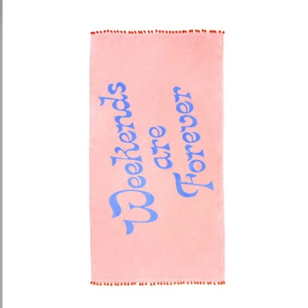 Weekends are Forever Pom Pom Beach Towel